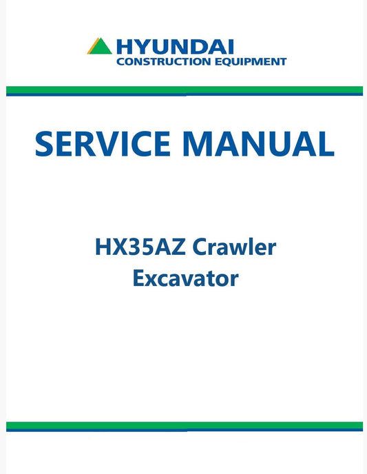 Hyundai HX35AZ Crawler Excavator Pdf Repair Service Manual