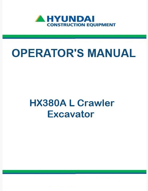 Hyundai HX380A L Crawler Excavator Pdf Operator's Manual