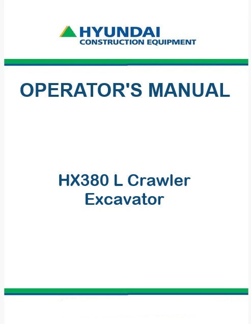Hyundai HX380 L Crawler Excavator Pdf Operator's Manual