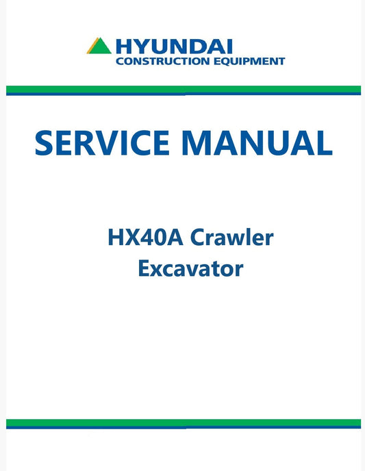 Hyundai HX40A Crawler Excavator Pdf Repair Service Manual