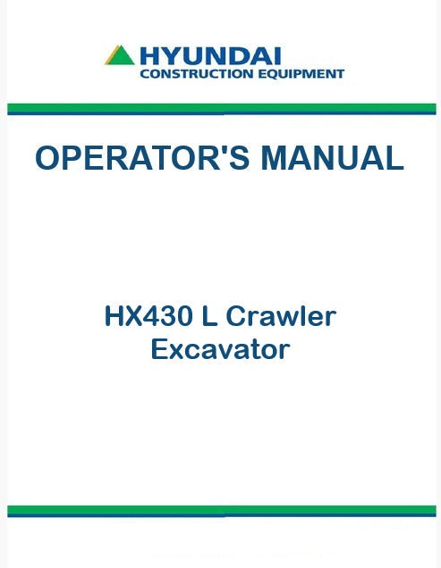 Hyundai HX430 L Crawler Excavator Pdf Operator's Manual