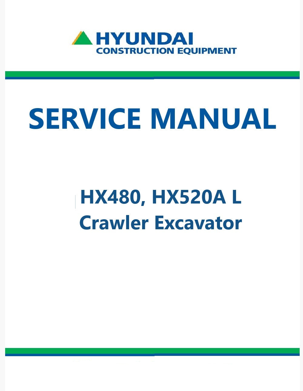 Hyundai HX480, HX520A L Crawler Excavator Pdf Repair Service Manual