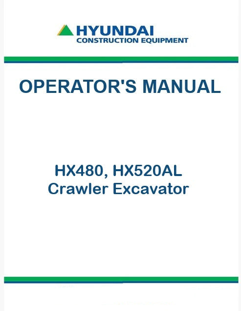 Hyundai HX480, HX520AL (#10001-) Crawler Excavator Pdf Operator's Manual