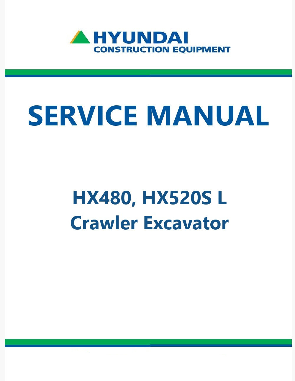 Hyundai HX480, HX520S L Crawler Excavator Pdf Repair Service Manual