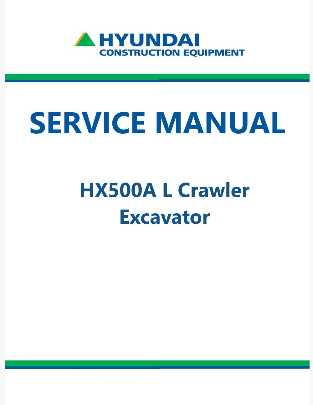 Hyundai HX500A L Crawler Excavator Pdf Repair Service Manual