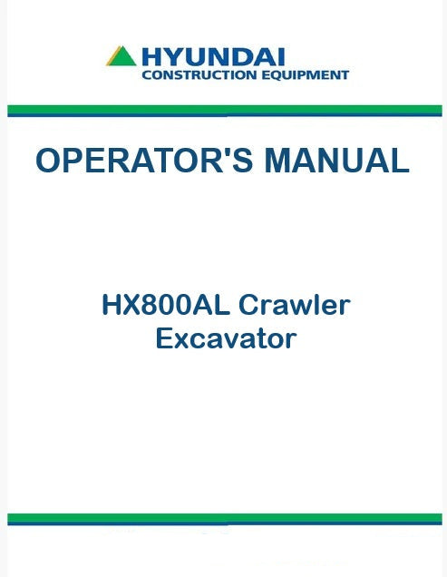 Hyundai HX800AL Crawler Excavator Pdf Operator's Manual