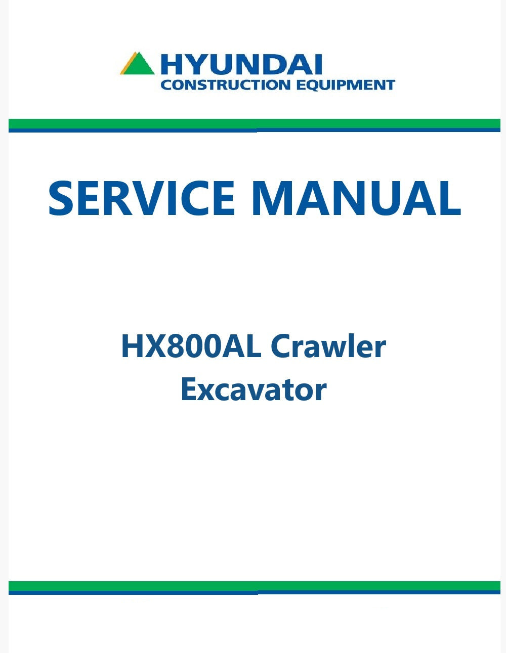 Hyundai HX800AL Crawler Excavator Pdf Repair Service Manual
