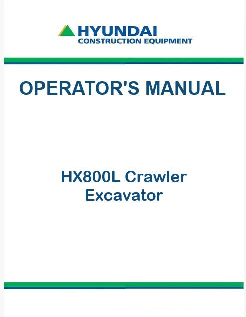 Hyundai HX800L Crawler Excavator Pdf Operator's Manual