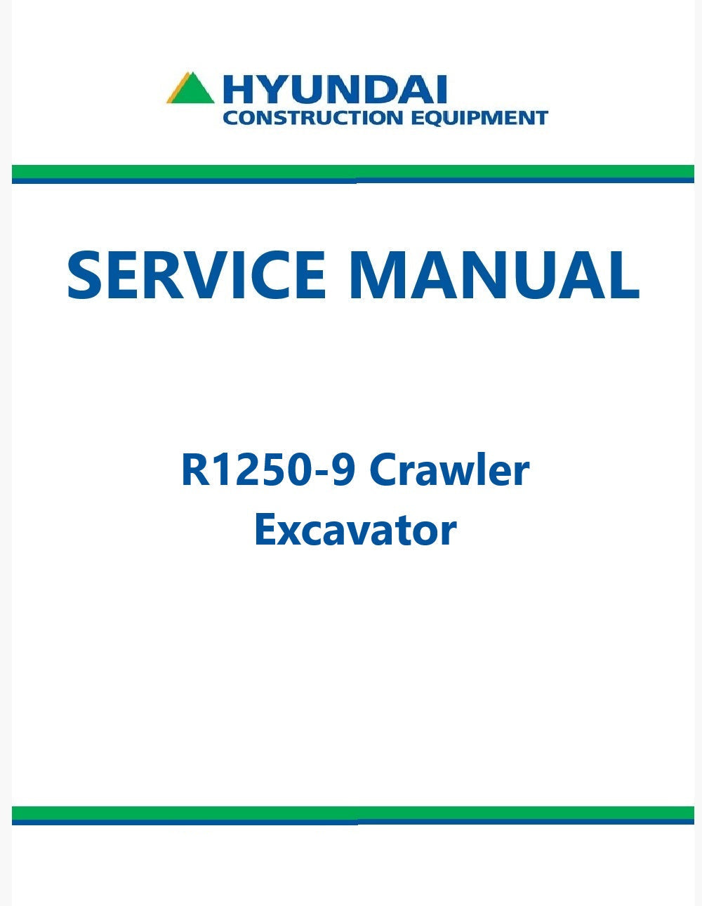 Hyundai R1250-9 Crawler Excavator Pdf Repair Service Manual
