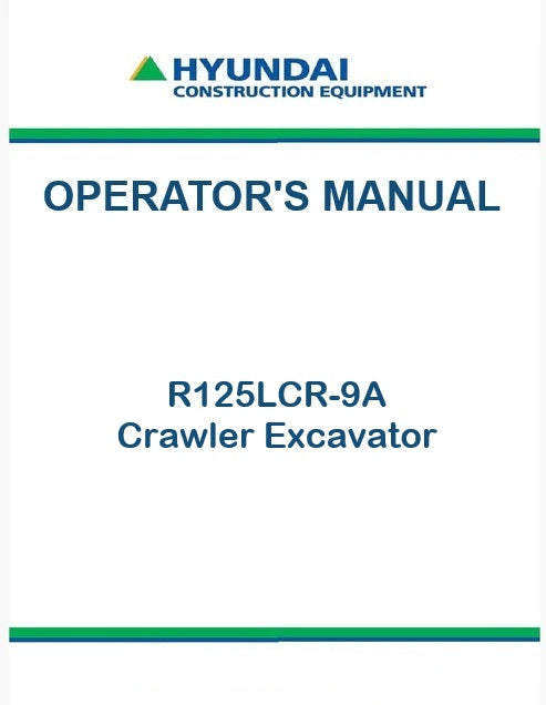 Hyundai R125LCR-9A Crawler Excavator Pdf Operator's Manual