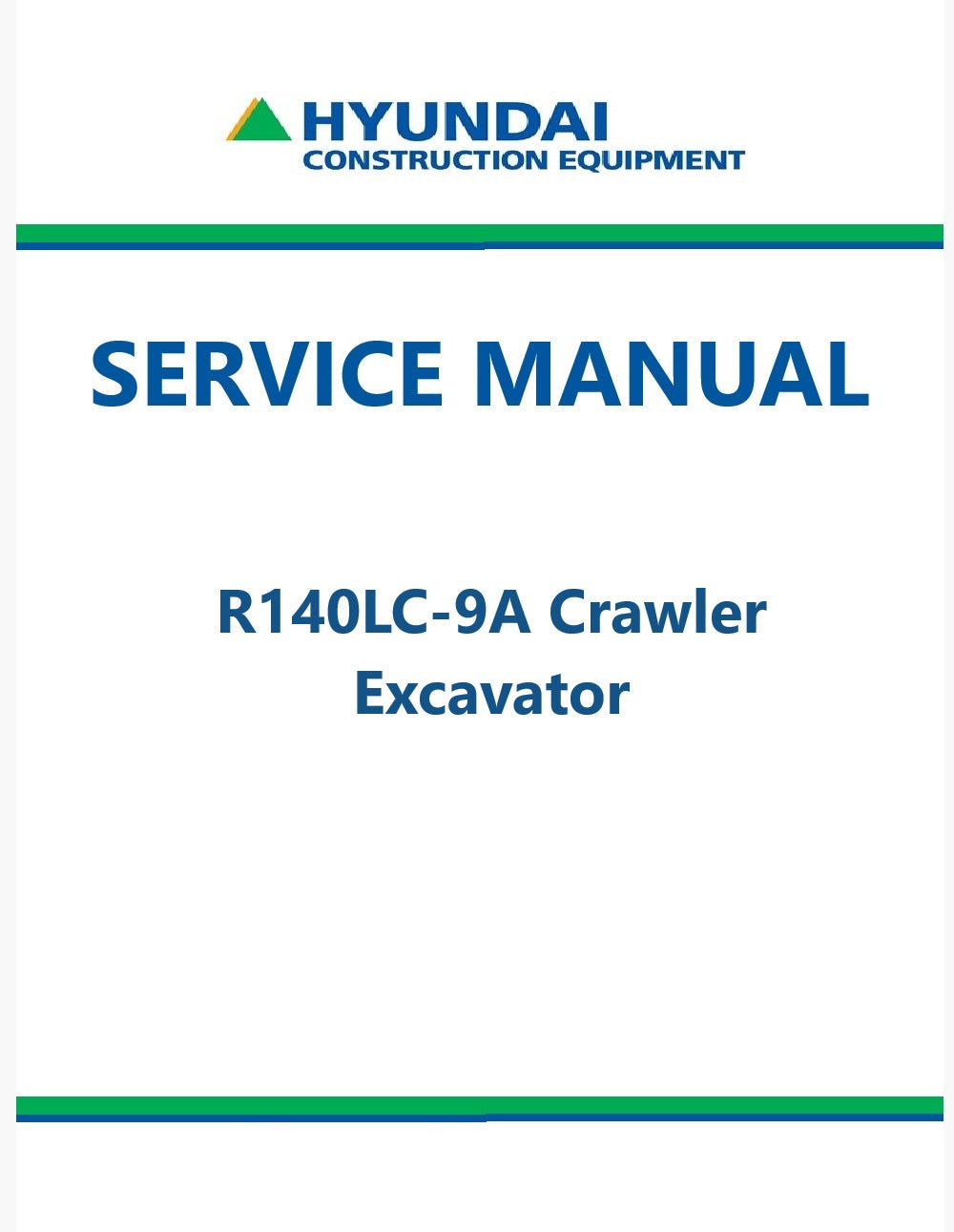 Hyundai R140LC-9A Crawler Excavator Pdf Repair Service Manual