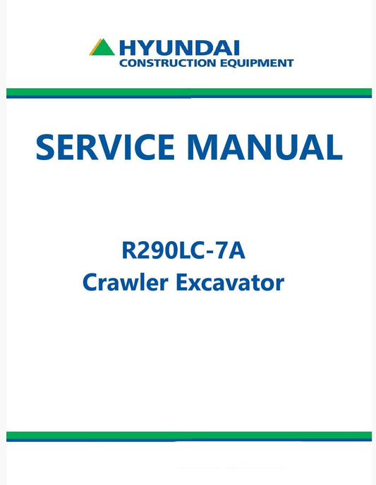 Hyundai R290LC-7A Crawler Excavator Pdf Repair Service Manual