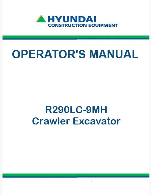 Hyundai R290LC-9MH Crawler Excavator Pdf Operator's Manual