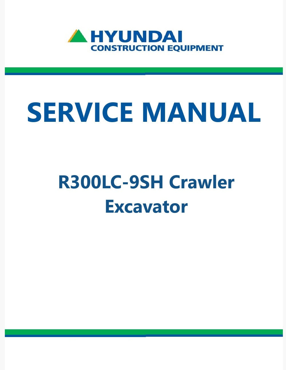 Hyundai R300LC-9SH Crawler Excavator Pdf Repair Service Manual
