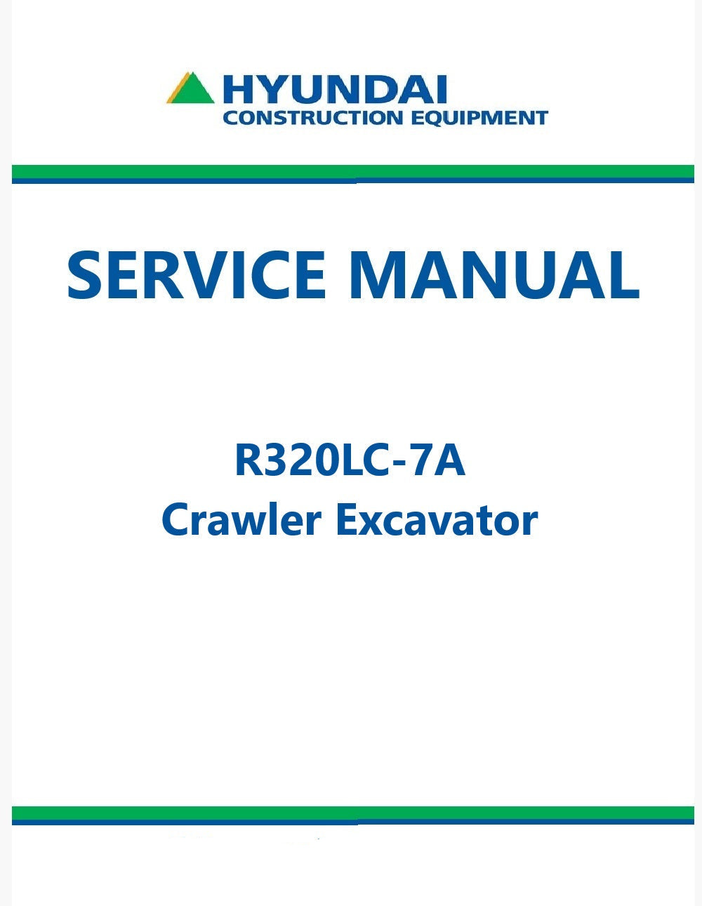 Hyundai R320LC-7A Crawler Excavator Pdf Repair Service Manual