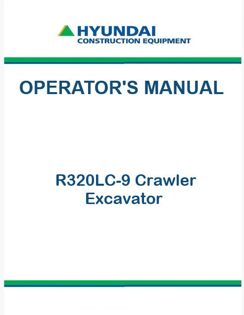 Hyundai R320LC-9 Crawler Excavator Pdf Operator's Manual