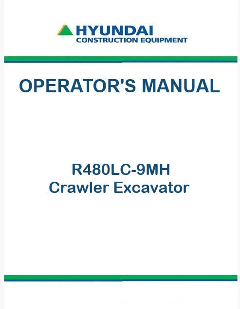 Hyundai R480LC-9MH Crawler Excavator Pdf Operator's Manual