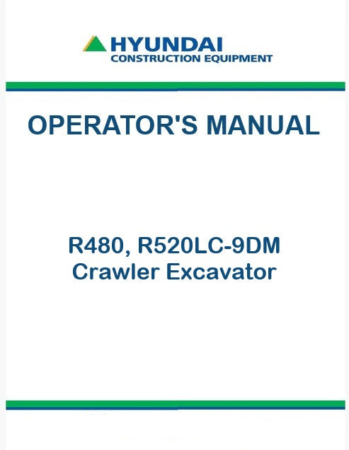 Hyundai R480, R520LC-9DM Crawler Excavator Pdf Operator's Manual