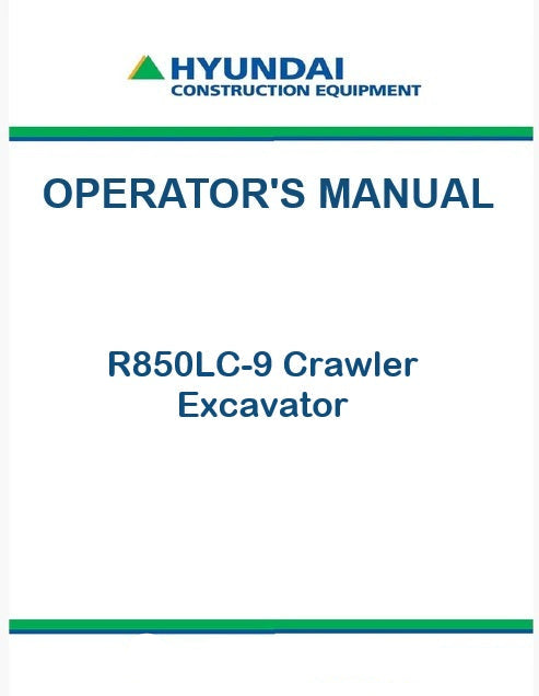 Hyundai R850LC-9 Crawler Excavator Pdf Operator's Manual