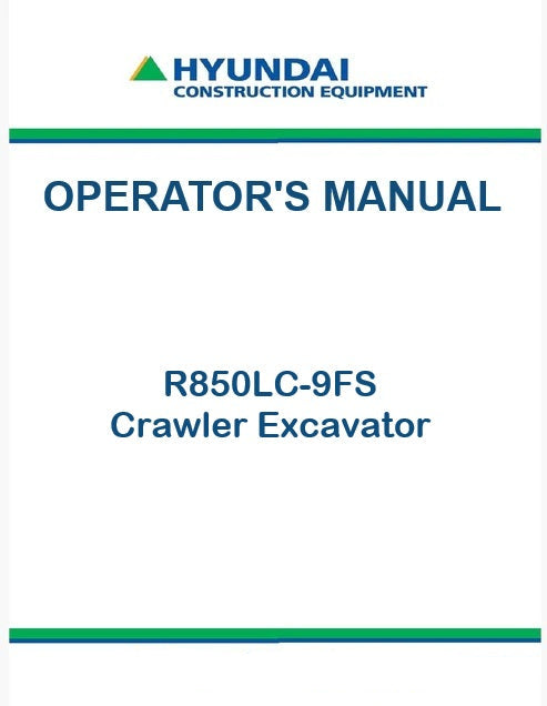 Hyundai R850LC-9FS Crawler Excavator Pdf Operator's Manual
