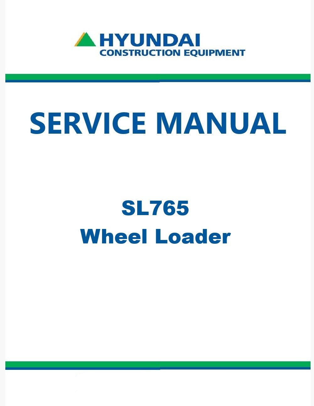 Hyundai SL765 Wheel Loader Pdf Repair Service Manual