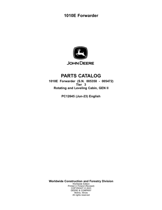 John Deere 1010E T3 Forwarders (SN 005358 – 005472) Parts Catalog Manual – PC12645