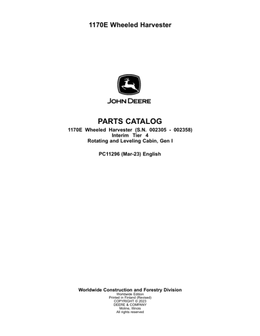 John Deere 1170E IT4 Wheeled Harvesters (SN 002305 – 002358) Parts Catalog Manual – PC11296
