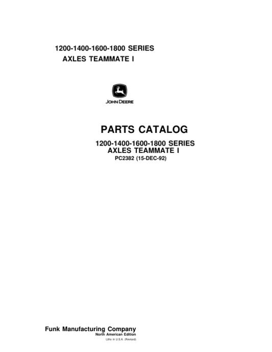 John Deere 1200, 1400, 1600, 1800 Axles Parts Catalog Manual – PC2382