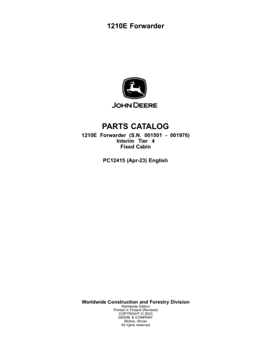 John Deere 1210E IT4 FFC Forwarders (SN 001501 – 001976) Parts Catalog Manual – PC12415