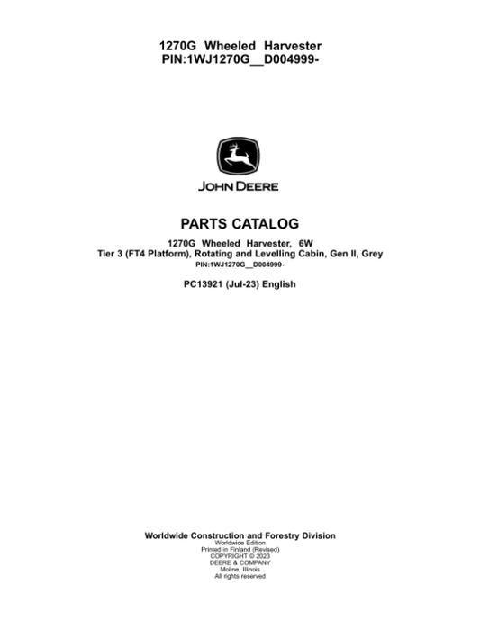 John Deere 1270G 6W Wheeled Harvesters (SN 1WJ1270G_ _D004999-) Parts Catalog Manual – PC13921