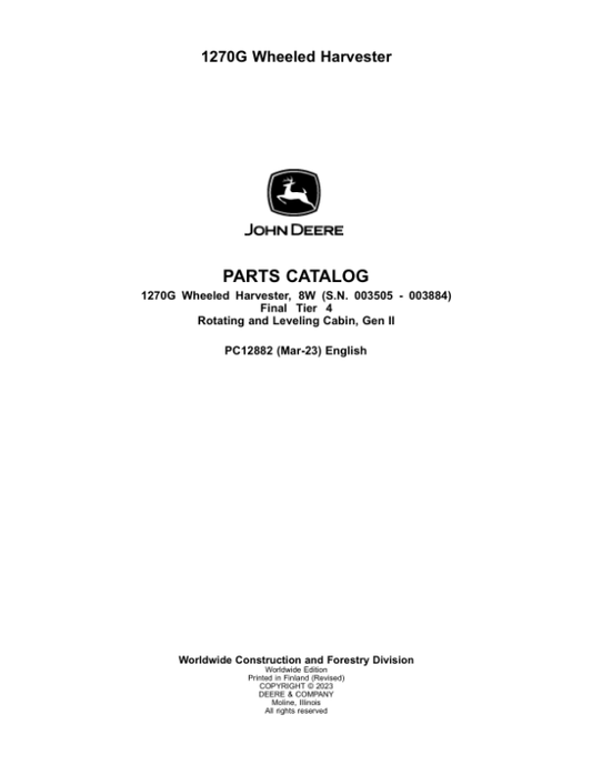 John Deere 1270G FT4 8W Wheeled Harvesters (SN 003505-003884) Parts Catalog Manual – PC12882