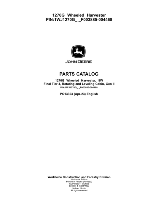 John Deere 1270G FT4 8W Wheeled Harvesters (SN F003885-004468) Parts Catalog Manual – PC13303