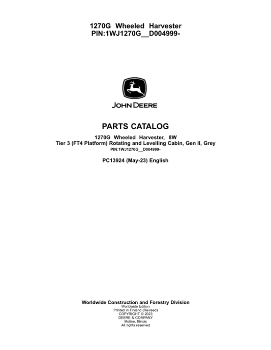John Deere 1270G FT4 T3 8W Wheeled Harvesters (SN 1WJ1270G__D004999-) Parts Catalog Manual – PC13924