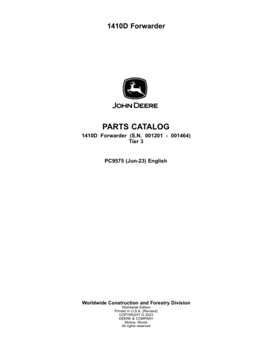 John Deere 1410D Forwarders (SN 001201 – 001464) Parts Manual PC9575