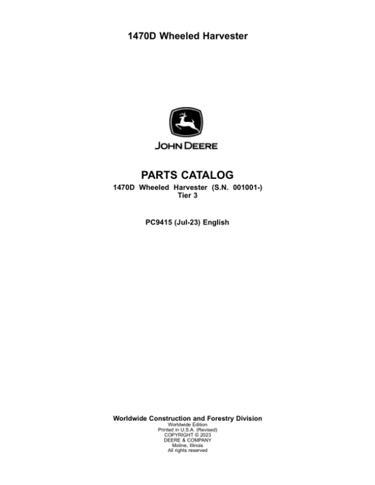 John Deere 1470D T3 Harvester (SN 001001–) Parts Catalog Manual – PC9415