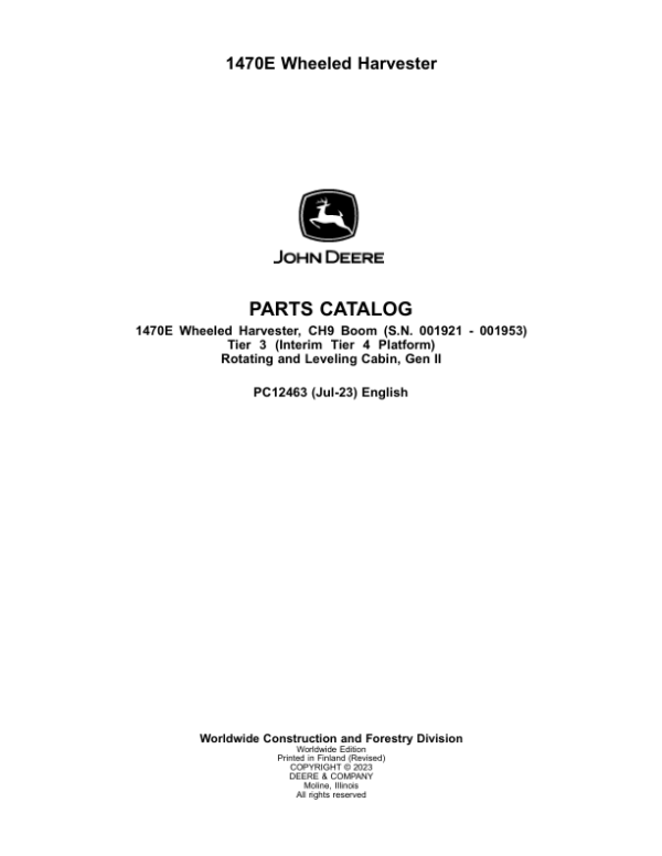 John Deere 1470E IT4 CH9 T3 Wheeled Harvesters (SN 001921 – 001953) Parts Catalog Manual – PC12463