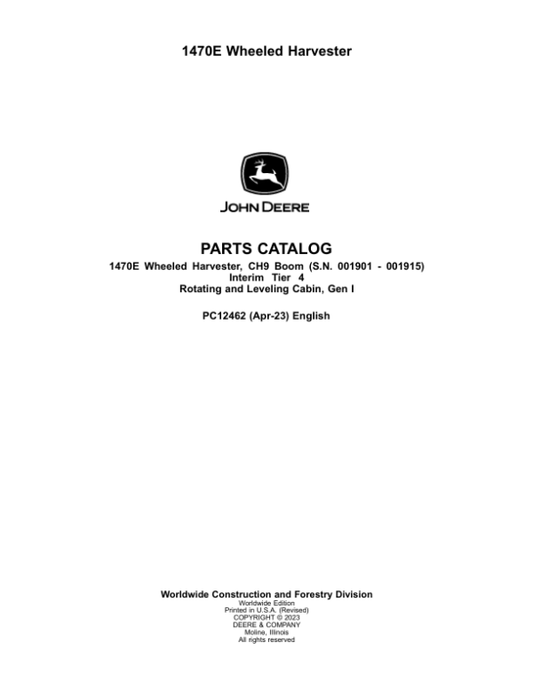 John Deere 1470E IT4 CH9 Wheeled Harvesters (SN 001901-001915) Parts Catalog Manual – PC12462