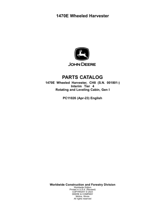 John Deere 1470E IT4 Wheeled Harvesters (SN 001801-) Parts Catalog Manual – PC11026