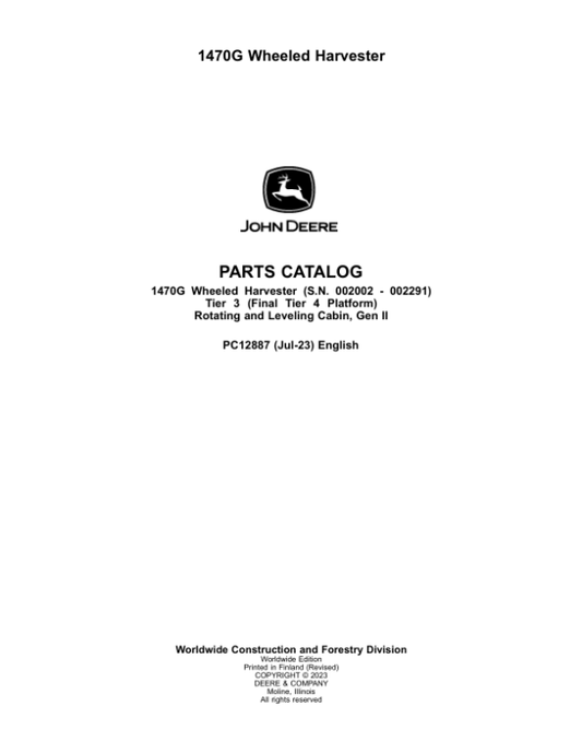 John Deere 1470G T3 Wheeled Harvesters (SN 002002 – 002291) Parts Catalog Manual – PC12887