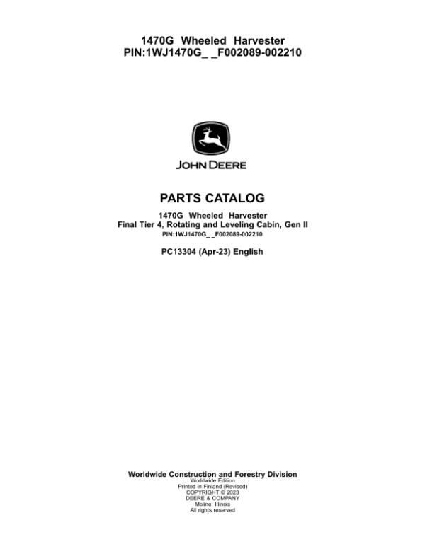 John Deere 1470G Wheeled Harvesters (SN F002089-002210) Parts Catalog Manual – PC13304