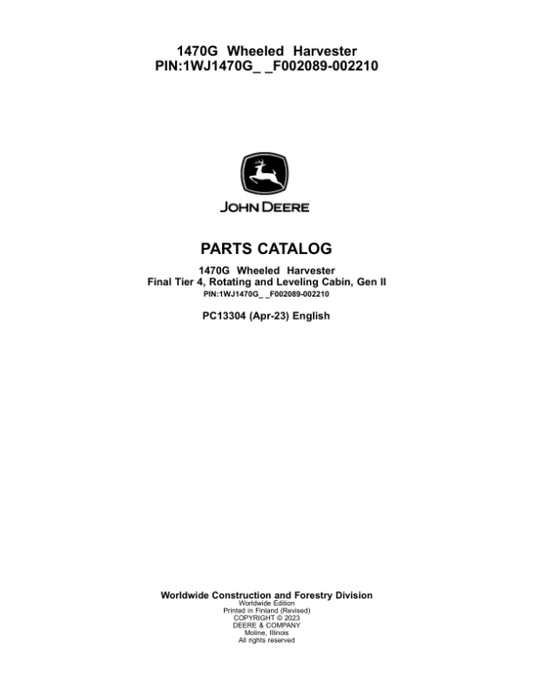 John Deere 1470G Wheeled Harvesters (SN F002089-002210) Parts Catalog Manual – PC13304