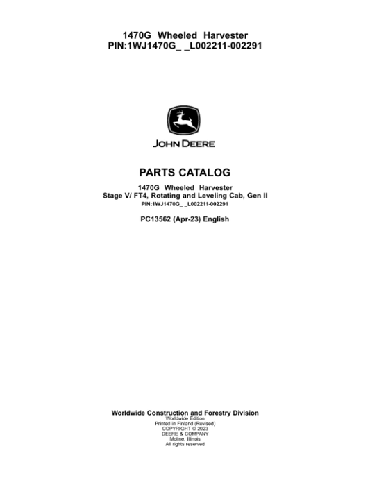 John Deere 1470G Wheeled Harvesters (SN L002211-002291) Parts Catalog Manual – PC13562