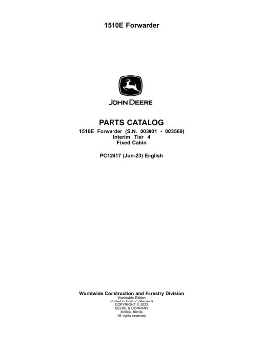 John Deere 1510E IT4 FFC Forwarders (SN 003001 – 003569) Parts Catalog Manual – PC12417
