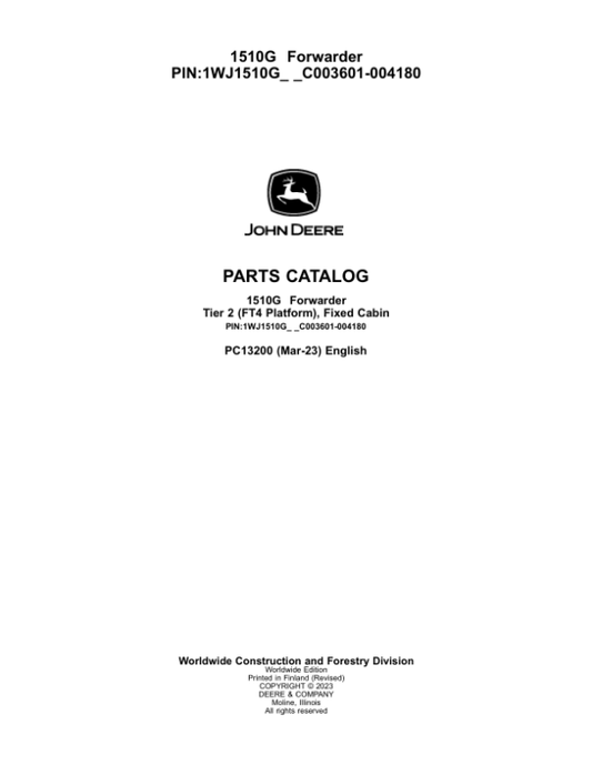 John Deere 1510G T2 FFC Forwarders (SN C003601-004180) Parts Catalog Manual – PC13200