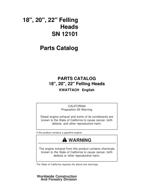 John Deere 18 Inch, 20 Inch, 22 Inch KWATTACH Felling Heads (SN 12101–) Parts Catalog Manual