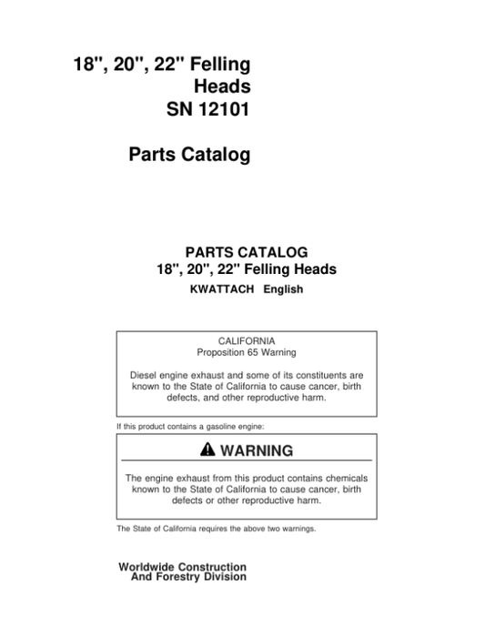 John Deere 18 Inch, 20 Inch, 22 Inch KWATTACH Felling Heads (SN 12101–) Parts Catalog Manual