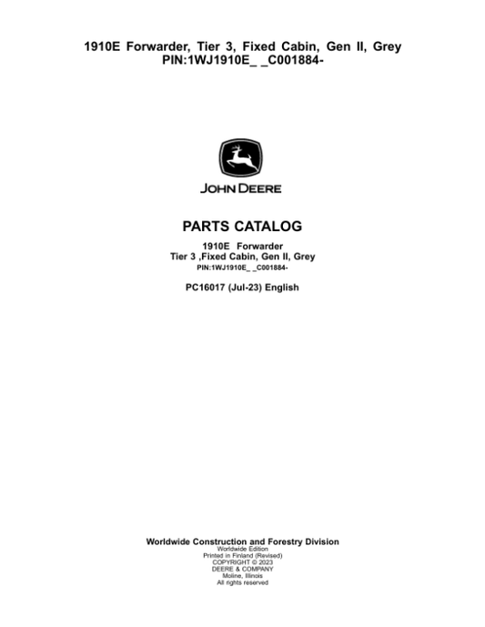 John Deere 1910E Forwarder, T3, Fixed Cabin, Gen II, Grey (SN C001884-) Parts Catalog Manual – PC16017