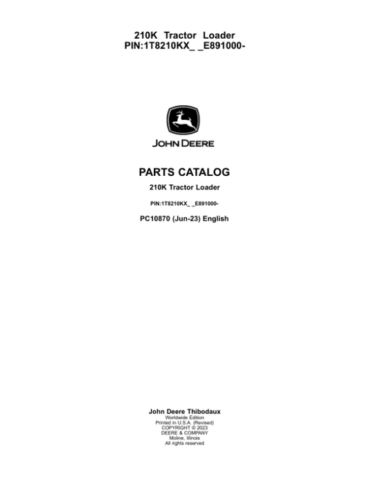 John Deere 210K Tractor Loader (SN 1T8210KX_ _E891000-) Parts Catalog Manual – PC10870