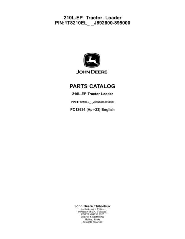 John Deere 210L EP Tractor Loader (SN 1T8210EL_ _J892600-895000) Parts Catalog Manual – PC12634