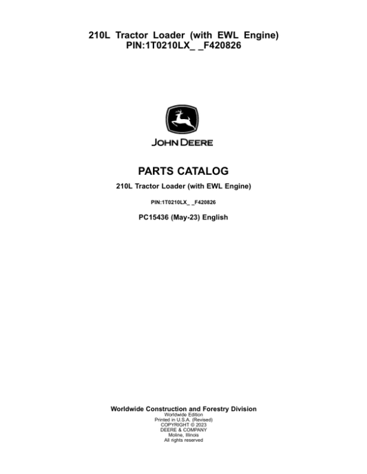 John Deere 210L Tractor Loader (SN 1T0210LX_ _F420826-) Parts Catalog Manual – PC15436